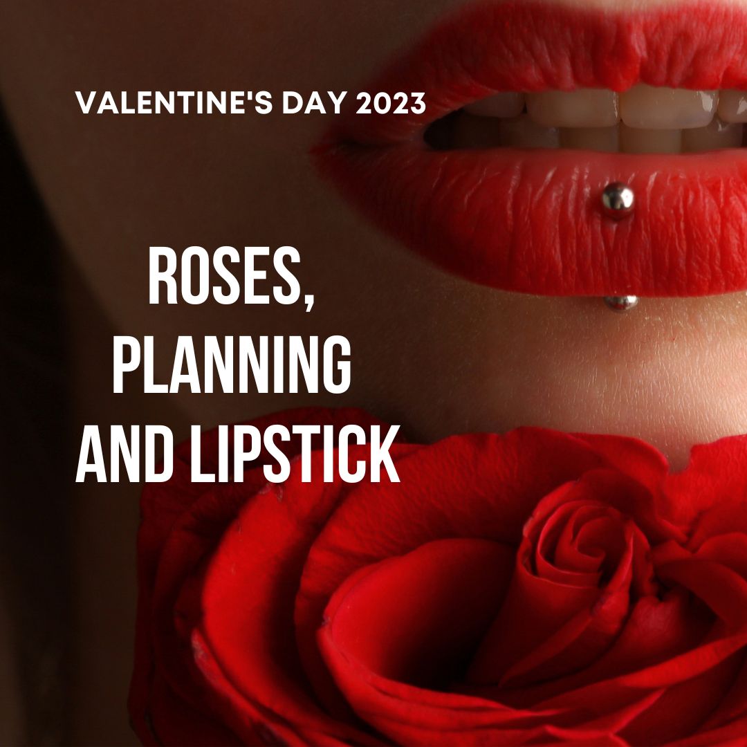 Valentine's '23 ... time to get the lippy out!